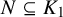upper N subset of or equal to upper K 1