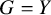 upper G equals upper Y