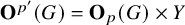 bold upper O Superscript p prime Baseline left parenthesis upper G right parenthesis equals bold upper O Subscript p Baseline left parenthesis upper G right parenthesis times upper Y