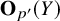 bold upper O Subscript p prime Baseline left parenthesis upper Y right parenthesis