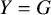 upper Y equals upper G