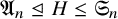 upper A Subscript n Baseline normal subgroup of or equal to upper H less than or equals upper S Subscript n