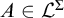 upper A element of upper L Superscript upper Sigma
