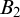 upper B 2