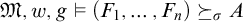 German upper M comma w comma g true left parenthesis upper F 1 comma midline horizontal ellipsis comma upper F Subscript n Baseline right parenthesis succeeds above single line equals Subscript sigma Baseline upper A