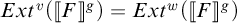 E x t to the v power open bracket F close bracket all over g equals E x t to the w power open bracket F close bracket all over g