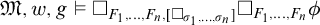 German upper M comma w comma g true white medium square Subscript upper F 1 comma midline horizontal ellipsis comma upper F Sub Subscript n Subscript comma white medium square Sub Subscript sigma 1 comma midline horizontal ellipsis comma sigma Sub Sub Subscript n Sub Subscript Subscript Baseline white medium square Subscript upper F 1 comma midline horizontal ellipsis comma upper F Sub Subscript n Subscript Baseline phi