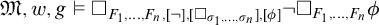 German upper M comma w comma g true white medium square Subscript upper F 1 comma midline horizontal ellipsis comma upper F Sub Subscript n Subscript comma not comma white medium square Sub Subscript sigma 1 comma midline horizontal ellipsis comma sigma Sub Sub Subscript n Sub Subscript Subscript comma phi Baseline not white medium square Subscript upper F 1 comma midline horizontal ellipsis comma upper F Sub Subscript n Subscript Baseline phi
