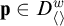 bold p element of upper D Subscript left angle bracket right angle bracket Superscript w
