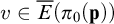 v element of ModifyingAbove upper E With bar left parenthesis pi 0 left parenthesis bold p right parenthesis right parenthesis