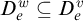 upper D Subscript e Superscript w Baseline subset of or equal to upper D Subscript e Superscript v