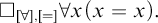 white medium square Subscript for all comma equals Baseline for all x left parenthesis x equals x right parenthesis period