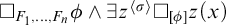 white medium square Subscript upper F 1 comma midline horizontal ellipsis comma upper F Sub Subscript n Subscript Baseline phi and there exists z Superscript left angle bracket sigma right angle bracket Baseline white medium square Subscript phi Baseline z left parenthesis x right parenthesis