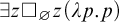 there exists z white medium square Subscript empty set Baseline z left parenthesis lamda p period p right parenthesis