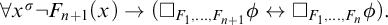 for all x Superscript sigma Baseline not upper F Subscript n plus 1 Baseline left parenthesis x right parenthesis right arrow left parenthesis white medium square Subscript upper F 1 comma midline horizontal ellipsis comma upper F Sub Subscript n plus 1 Subscript Baseline phi left right arrow white medium square Subscript upper F 1 comma midline horizontal ellipsis comma upper F Sub Subscript n Subscript Baseline phi right parenthesis period