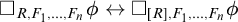 white medium square Subscript upper R comma upper F 1 comma midline horizontal ellipsis comma upper F Sub Subscript n Subscript Baseline phi left right arrow white medium square Subscript upper R comma upper F 1 comma midline horizontal ellipsis comma upper F Sub Subscript n Subscript Baseline phi