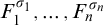 upper F 1 Superscript sigma 1 Baseline comma midline horizontal ellipsis comma upper F Subscript n Superscript sigma Super Subscript n Superscript