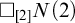 white medium square Subscript 2 Baseline upper N left parenthesis 2 right parenthesis