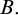 upper B period