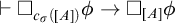 right tack white medium square Subscript c Sub Subscript sigma Subscript left parenthesis upper A right parenthesis Baseline phi right arrow white medium square Subscript upper A Baseline phi