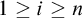 1 greater than or equals i greater than or equals n