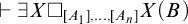 right tack there exists upper X white medium square Subscript upper A 1 comma midline horizontal ellipsis comma upper A Sub Subscript n Subscript Baseline upper X left parenthesis upper B right parenthesis
