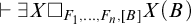 right tack there exists upper X white medium square Subscript upper F 1 comma midline horizontal ellipsis comma upper F Sub Subscript n Subscript comma upper B Baseline upper X left parenthesis upper B right parenthesis