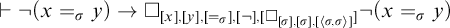 right tack not left parenthesis x equals sigma Subscript y Baseline right parenthesis right arrow white medium square Subscript x comma y comma left brace equals sigma Sub Subscript right brace Subscript comma not comma white medium square Sub Subscript sigma comma sigma comma left angle bracket sigma comma sigma right angle bracket Subscript Baseline not left parenthesis x equals sigma Subscript y Baseline right parenthesis