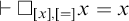 right tack white medium square Subscript x comma equals Baseline x equals x