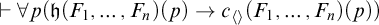right tack for all p left parenthesis German h left parenthesis upper F 1 comma midline horizontal ellipsis comma upper F Subscript n Baseline right parenthesis left parenthesis p right parenthesis right arrow c Subscript left angle bracket right angle bracket Baseline left parenthesis upper F 1 comma midline horizontal ellipsis comma upper F Subscript n Baseline right parenthesis left parenthesis p right parenthesis right parenthesis