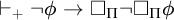 right tack Subscript plus Baseline not phi right arrow white medium square Subscript upper Pi Baseline not white medium square Subscript upper Pi Baseline phi