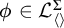 phi element of upper L Subscript left angle bracket right angle bracket Superscript upper Sigma