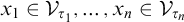 x 1 element of upper V Subscript tau 1 Baseline comma midline horizontal ellipsis comma x Subscript n Baseline element of upper V Subscript tau Sub Subscript n Subscript Baseline