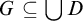 upper G subset of or equal to backslash leftcup upper D