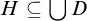 upper H subset of or equal to backslash leftcup upper D