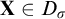 bold upper X element of upper D Subscript sigma