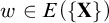 w element of upper E left parenthesis StartSet bold upper X EndSet right parenthesis