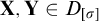 bold upper X comma bold upper Y element of upper D Subscript sigma Baseline