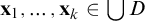 x 1 comma midline horizontal ellipsis comma x Subscript k Baseline element of backslash leftcup upper D