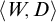 left angle bracket upper W comma upper D right angle bracket