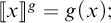 Open bracket x close bracket to the g power equals g open parenthesis x close parenthesis.