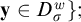 bold y element of upper D Subscript sigma Superscript w Baseline right brace semicolon
