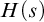 upper H left parenthesis s right parenthesis