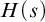 upper H left parenthesis s right parenthesis