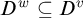 upper D Superscript w Baseline subset of or equal to upper D Superscript v