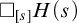 white medium square Subscript s Baseline upper H left parenthesis s right parenthesis