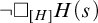 not white medium square Subscript upper H Baseline upper H left parenthesis s right parenthesis