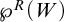 script upper P Superscript upper R Baseline left parenthesis upper W right parenthesis