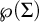 script upper P left parenthesis upper Sigma right parenthesis
