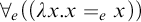 for all Subscript e Baseline left parenthesis left parenthesis lamda x period x equals e Subscript x Baseline right parenthesis right parenthesis